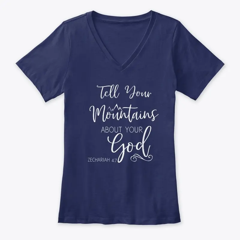 Tell your mountains about your God