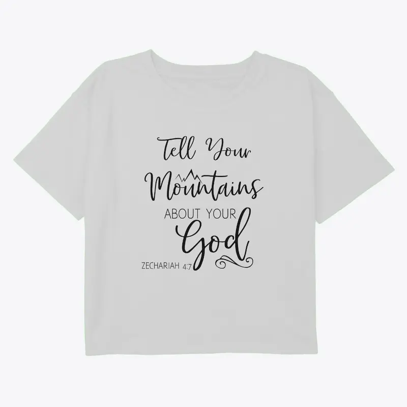 Tell your mountains about your God-Black