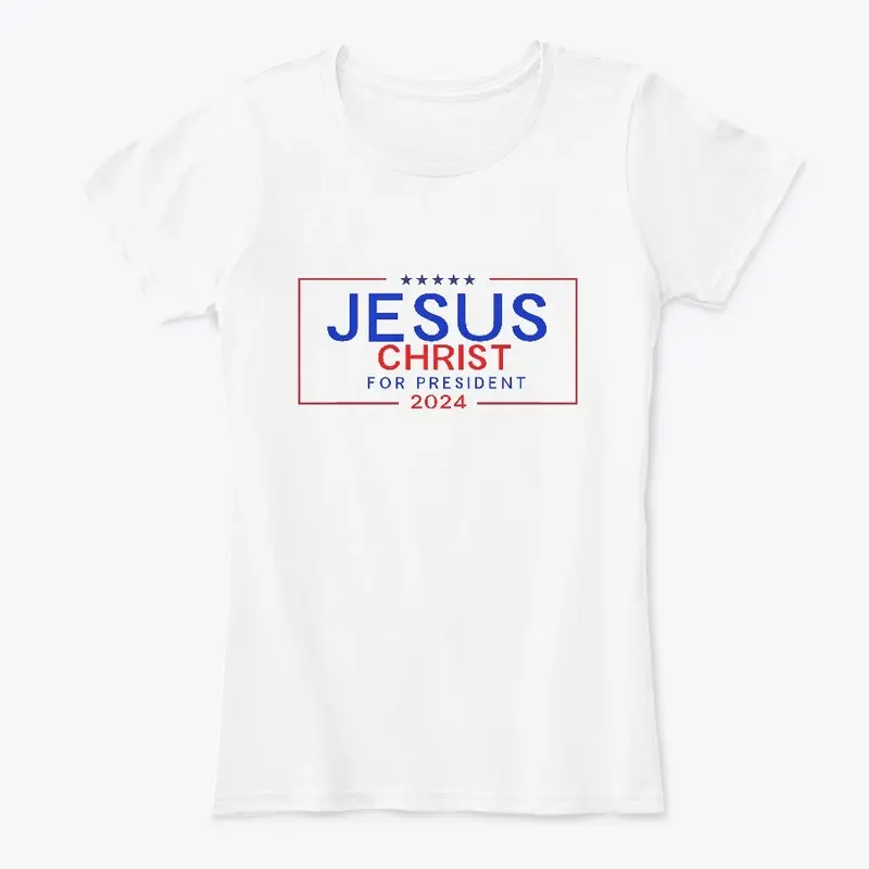 Jesus Christ for President