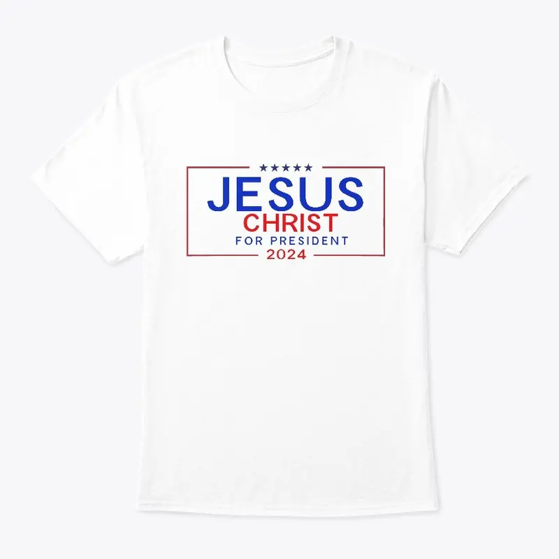 Jesus Christ for President