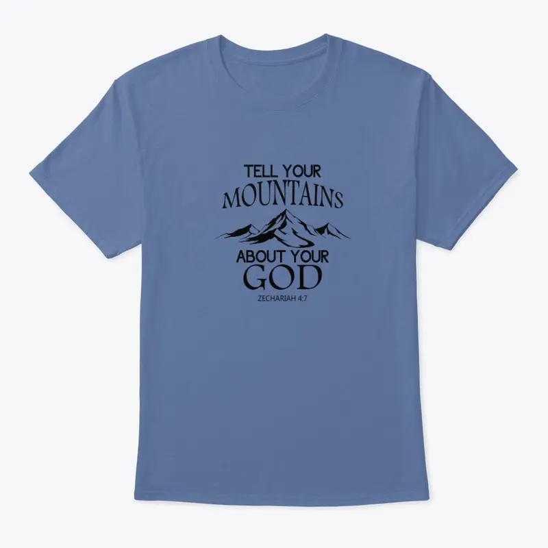 Tell your mountains about your God, Mens